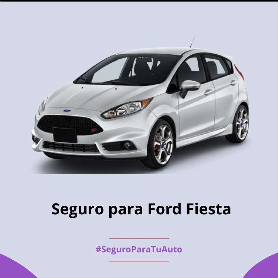 Seguro para Ford Fiesta