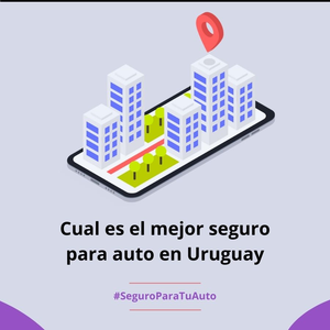 Cual es el mejor seguro para autos en Uruguay